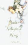A. Skjold - Under Valkyrie's Wing
