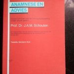 Schouten, Prof.Dr. J.A.M. - Anamnese en advies