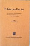Simoni, Anna E.C. - Publish and be Free A Catalogue of Clandestine Books Printed in the Netherlands  1940-1945 in the British Library.