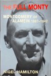 Nigel Hamilton - The Full Monty: Montgomery of Alamein 1887-1942