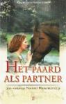Elma Middel en Marike Coverdale - Het paard als partner Zes visies op Natural Horsemanship