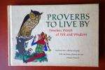 Peterson, Gail (selected) Fritz Kredel illustraties - Proverbs to live by - Timeless words of wit and wisdom