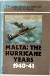 Christopher F. Shores , Brian Cull 22628, Nicola Malizia 267628 - Malta, the Hurricane Years, 1940-41