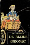 Melchior, Dr. A. - Melchior, Dr. A.-De blijde inkomst
