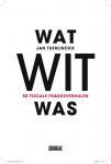 Jan Tuerlinckx 204995 - Wat wit was 50 fiscale fraudeverhalen