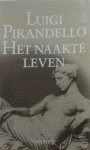 Pirandello, Luigi - Het naakte leven