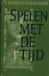 Romein-Verschoor, Annie. - Spelen met de tijd.