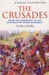 Geoffrey Hindley - A Brief History of the Crusades