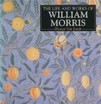 Zandt, Eleanor van - The life and works of William Morris. A compilation  of works from the Bridgeman Art Library