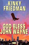  - God Bless John Wayne
