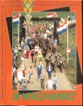 Cris Bos,Marcel Claassen & Wil Docters en vele andere auteurs * De Goudenkruisdragers - De Wereld wandelt Uitgegeven bij de 75e Internationale Vierdaagse Afstandsmarsen Nijmegen 1991 *