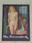 Couwenbergh, Marc - The Love For The Nude Theo Beerendonk 1905 - 1979   (  De liefde voor het naakt )