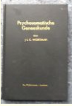 Wortman, J.L.C. - Handleiding aan het ziekbed. Psychosomatische geneeskunde.