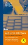 Margriet Ackermann 106590, Eveline Osseweijer 106591, Henk Schmidt 46581, Henk T. van der Molen , Estella van der Wal 238586 - Zelf leren schrijven schrijfvaardigheid voor psychologie pedagogiek en sociale wetenschappen