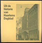 Wieringa, Edzard - Uit de historie van Haarlems Dagblad, verzamelde gegevens