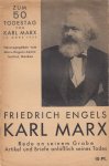 Engels, Friedrich - Karl Marx. Rede an seinem Grabe. Artikel und Briefe anlässlich seines Todes. Engels, Friedrich - Karl Marx. Rede an seinem Grabe. Artikel und Briefe anlässlich seines Todes.