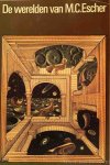 ESCHER, M.C., LOCHER, J.L. (RED.) - De werelden van M.C. Escher. Het werk van M.C. Escher, toegelicht door J.L. Locher, C.H.A. Broos, M.C. Escher, G.W. Locher, H.S.M. Coxeter.