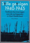 Wonink, Harry - Stille getuigen 1940-1945, tastbare herinneringen aan de oorlogsjaren in Oost Nederland