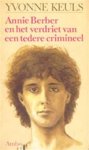 Yvonne Keuls - Annie Berber en het verdriet van een tedere crimineel
