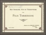 Bernard Janssens, /  Felix Timmermans - ALBUM met het schilder, ets en tekenwerk van FELIX TIMMERMANS. Ingesloten een gesigneerde foto.