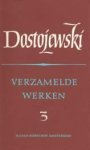 Fjodor Dostojevski, Fjodor Dostojevski - Russische Bibliotheek  -  Verzamelde werken 3 aantekeningen