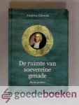 Edwards, Jonathan - De ruimte van soevereine genade --- Zeven preken. Serie Puriteinse klassieken, deel 1