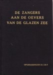 Jacques, H. & A. Ruit - De zangers aan de oevers van de glazen