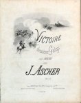 Ascher, Joseph: - Victoire. Deuxième galop pour piano