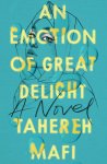 Tahereh Mafi - An Emotion Of Great Delight Tahereh Mafi - An Emotion Of Great Delight