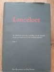 Besamusca, B. & Postma, A. - Lanceloet pars 1. De Middelnederlandse vertaling van de Lancelot en prose overgeleverd in de Lancelotcompilatie. Pars 1 (vs. 1-5530)