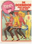 Klein / Felices - Tina Topstrip 45 - De Doebidoes, drie meisjes in de pop Klein / Felices - Tina Topstrip 45 - De Doebidoes, drie meisjes in de pop