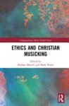 Nathan Myrick, Mark James Porter - Ethics and Christian Musicking