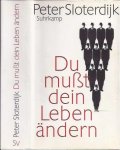 Sloterdijk, Peter - Du Musst dein Leben ändern: Uber Anthropotechnik
