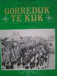 Jong, Hans de - 'Gorredijk te kijk' - Feiten en gedachten uit een ver en minder ver verleden