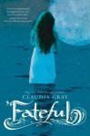 Claudia Gray - Fateful