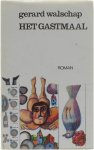 Gerard Walschap - Het Gastmaal