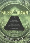 John Gray - False Dawn - The Delusions of Global Capitalism