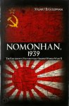 Stuart Goldman - Nomonhan, 1939 The Red Army's Victory That Shaped World War II