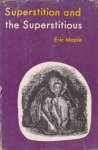 Maple, Eric - Superstition and the Superstitious