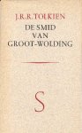 Tolkien, J. R. R. - De Smid van Groot Wolding