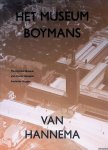Huygens, Frederike - Het Museum Boymans van Hannema: gebouw, geschiedenis, architectuur / The Boymans Museum: the history of building *with SIGNED card*