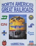 York, Thomas - North America's Great Railroads