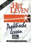 - Het leven - praktische lessen uit Het Boek