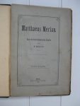 Eckardt, H. - Matthaeus Merian. Eine kulturhistorische Studie.