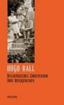 Hugo Ball - Sämtliche Werke und Briefe 07. Byzantinisches Christentum
