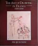 Bjurström, Per - The Art of Drawing in France 1400-1900: Drawings from the NationalMuseum, Stockholm