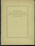 n.n - Arbeiten der Architekten von Ziegler u. Balmer St.Gallen.