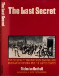 Bethell, Nicholas. - The Last Secret: The delivery to Stalin of over two million Russians by Britain and the United States.