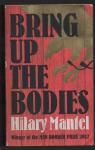 Mantel, Hilary (winner MAN BOOKER PRIZE 2012) - Bring up the bodies