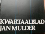 Mulder, Jan - Jan Mulder.     -   kwartaalblad